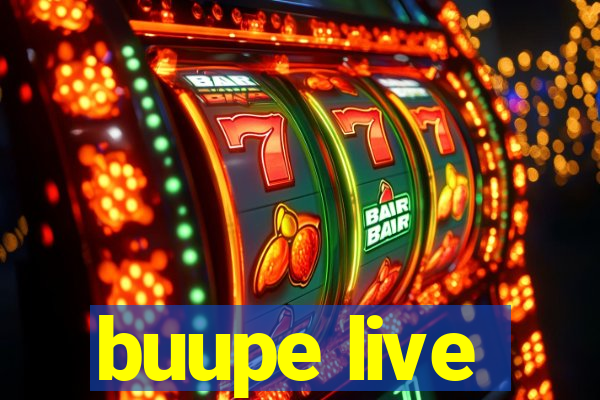 buupe live